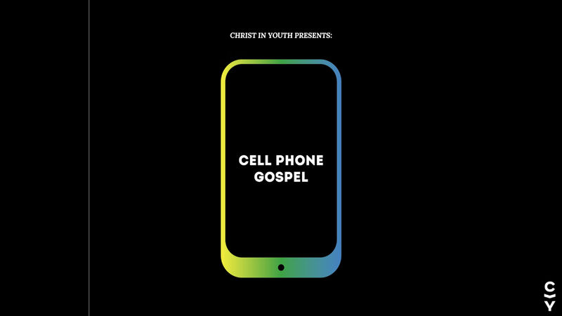 CIY Resource: Cell Phone Gospel